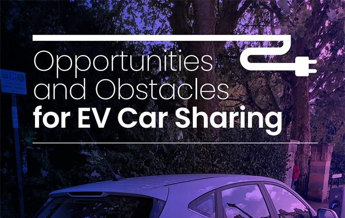 Opportunities and Obstacles for EV Car Sharing
